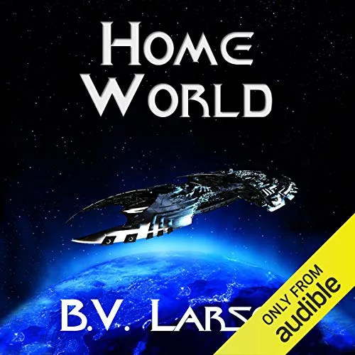 Home World By B. V. Larson